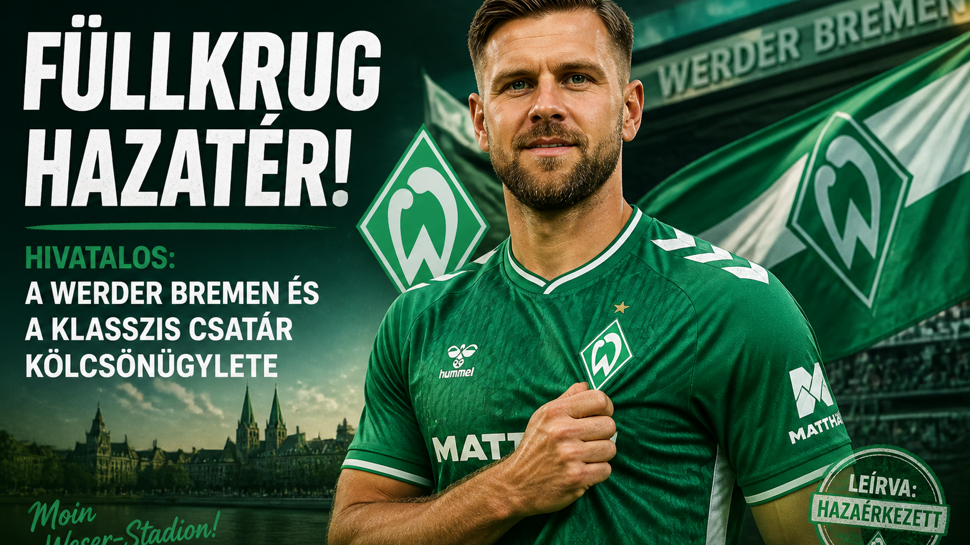Füllkrug hazatér: hivatalos a Werder Bremen és a klasszis csatár kölcsönügylete